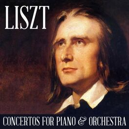 Liszt Concertos For Piano & Orchestra